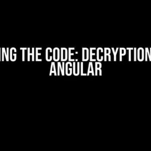 Cracking the Code: Decryption DES in Angular